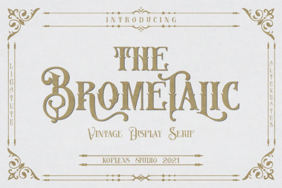 Brometalic: A Display Font with Sophisticated Edge
