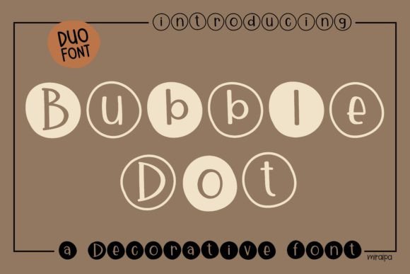 Bubble Dot: A Typeface That Brings Whimsy to Your Creative Projects