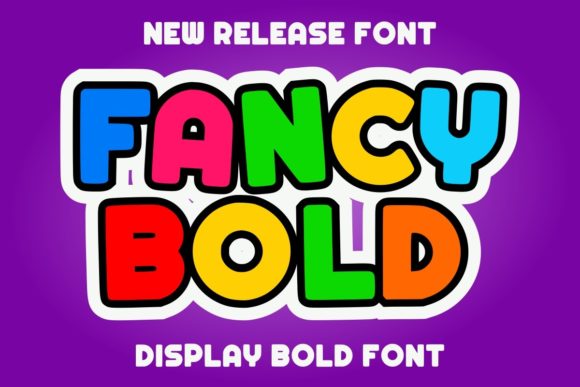 Fancy Bold: The Playful Typeface for Friendly Design