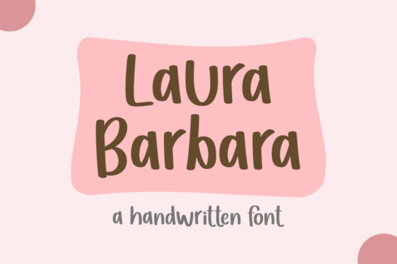 Laura Barbara: The Quirky Display Font for Creative Projects