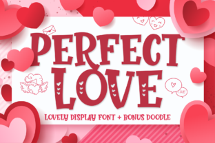 Perfect Love: A Typeface That Wears Its Heart on Its Sleeve