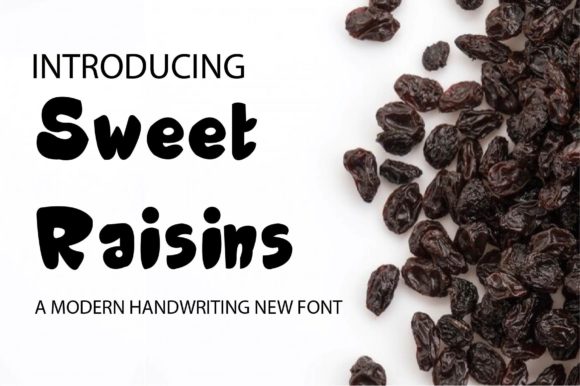 Sweet Raisins: A Font That Feels Like a Warm Hug