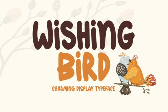 Wishing Bird: A Display Font for Memorable Design